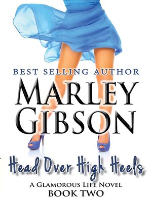 cover image of Head Over High Heels (A Glamorous Life Novel Book 2)